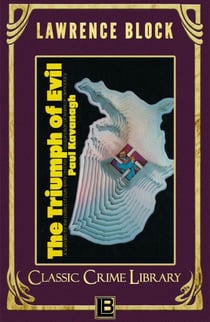 The Triumph of Evil - The Classic Crime Library, #6