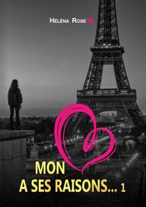 Mon cœur a ses raisons... 1