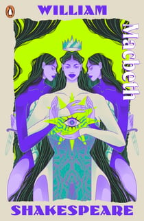 Macbeth - Staged: the origins of YA’s greatest tropes
