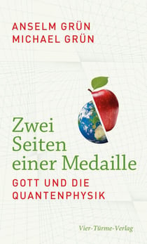 Zwei Seiten einer Medaille - Gott und die Quantenphysik