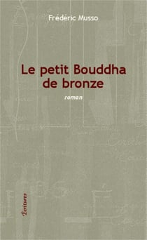 Le petit Bouddha de bronze - Roman