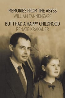 Memories from the Abyss/But I Had a Happy Childhood