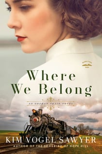 Where We Belong - An Orphan Train Novel