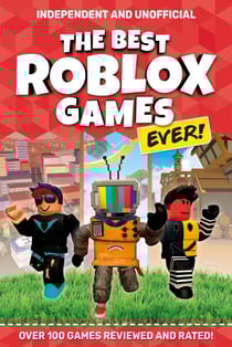 The Best Roblox Games Ever (Independent &amp; Unofficial) - Over 100 games reviewed and rated!