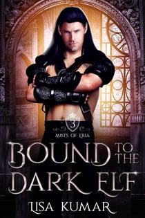 Bound to the Dark Elf - Mists of Eria, #3