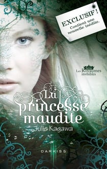 La princesse maudite - Le passage interdit - Série Les Royaumes invisibles