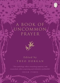 A Book of Uncommon Prayer