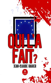 Qui l’a fait ?