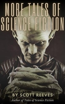 More Tales of Science Fiction