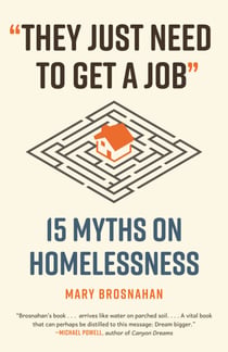 "They Just Need to Get a Job" - 15 Myths on Homelessness