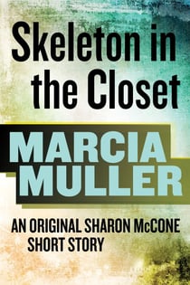 Skeleton in the Closet - A Sharon McCone Mystery