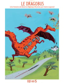 Le dragobus - Histoires pour attendre et petits jeux pour patienter : en voyage