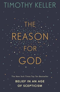 The Reason for God - Belief in an age of scepticism