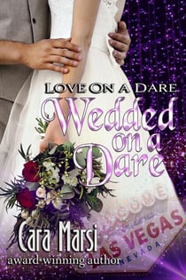 Wedded On a Dare (Love On a Dare Book 2) - Love On a Dare, #2