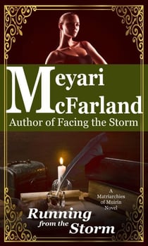 Running Before the Storm - Matriarchies of Muirin, #17