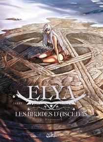 Elya, les Brumes d'Asceltis T02 - Vengeance