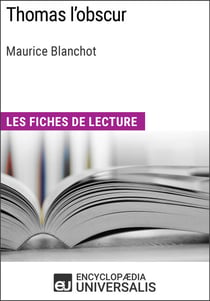 Thomas l'obscur de Maurice Blanchot - Les Fiches de lecture d'Universalis