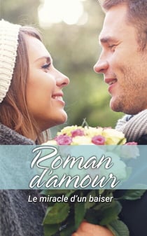 Le miracle d'un baiser