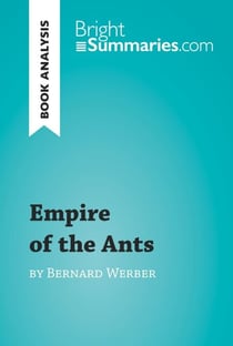 Empire of the Ants by Bernard Werber (Book Analysis) - Detailed Summary, Analysis and Reading Guide