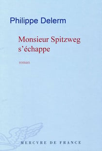 Monsieur Spitzweg s'échappe