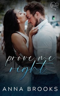 Prove Me Right - Love Me Forever, #3