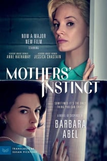 Mothers' Instinct - A Novel of Suspense