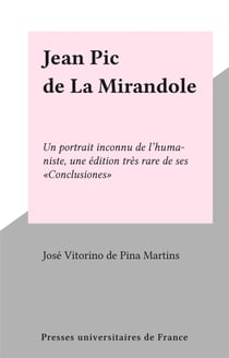 Jean Pic de La Mirandole - Un portrait inconnu de l'humaniste, une édition très rare de ses Conclusiones