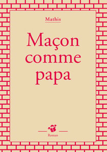 Maçon comme papa