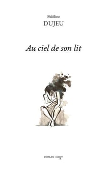 Au ciel de son lit - Roman fantastique