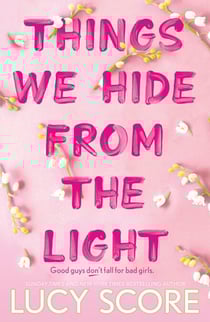 Things We Hide From The Light - the Sunday Times bestseller and TikTok sensation – Lucy's new book Story of My Life is out now!