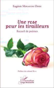 Une rose pour les tirailleurs - Recueil de poèmes