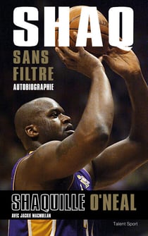 Shaq sans filtre - Autobiographie