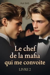 Le chef de la mafia qui me convoite 2 - Le chef de la mafia qui me convoite, #2