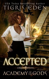 Accepted - Academy of the Gods, #1