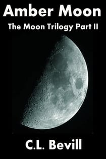Amber Moon (Moon Trilogy, Part II) - Moon Trilogy, #2