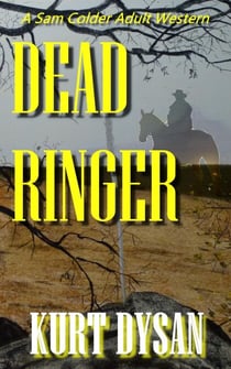 Dead Ringer - Sam Colder: Bounty Hunter, #9