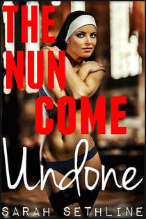 The Nun Come Undone - BDSM Erotica, #5