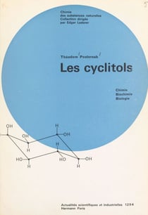 Les cyclitols - Chimie, biochimie, biologie