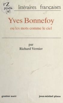 Yves Bonnefoy - Ou Les mots comme le ciel