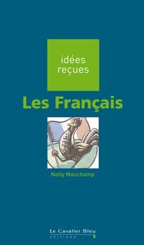 FRANCAIS (LES) -PDF - idées reçues sur les Français