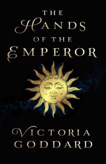 The Hands of the Emperor - Lays of the Hearth-Fire, #1
