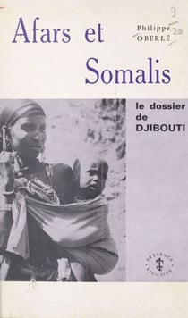 Afars et Somalis - Le dossier de Djibouti