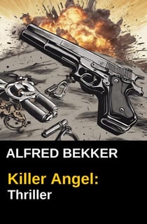 Alfred Bekker Thriller: Killer Angel