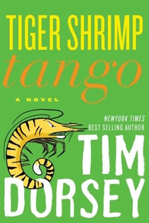 Tiger Shrimp Tango - A Novel