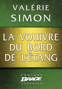 La Vouivre du bord de l'étang