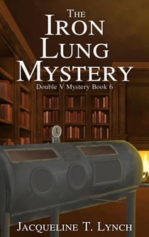 The Iron Lung Mystery - Double V Mysteries, #6