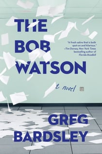 The Bob Watson - A Novel