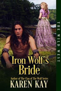 Iron Wolf's Bride - The Wild West, #2