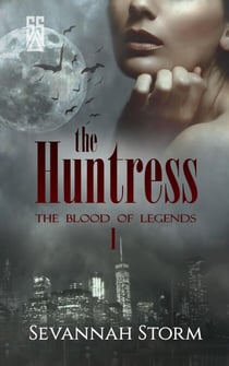 The Huntress - The Blood of Legends, #1