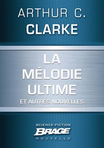 La Mélodie ultime (suivi de) La Défenestration d'Ermintrude Inch (suivi de) Masse critique (suivi - +La Défenestration d'Ermintrude Inch+la Masse critique + La Machine à remonter le temps à réaction